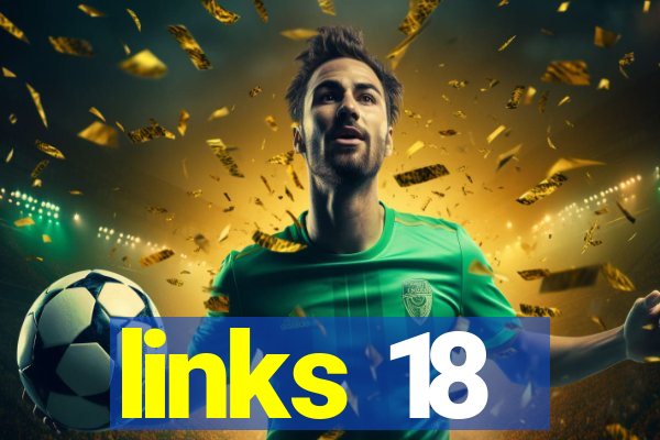 links 18